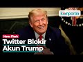 Twitter Blokir Permanen Akun Donald Trump, Dua Cuitan Ini Penyebabnya