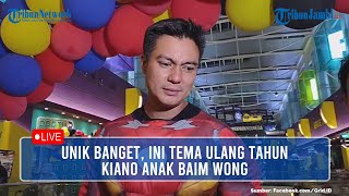 🔴LIVE: Unik banget, Ini Tema Ulang Tahun Kiano Anak Baim Wong