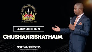 Admonition: Chushanrishathaim | Apostle T.F Chiwenga | Sunday Service | 17 November 2024