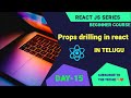 Day-15 Props-drilling | Understanding Prop Drilling in React Simplified!