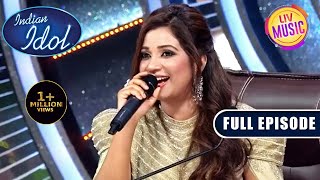 'Lag Ja Gale' पर Shreya की Performance ने जीत लिया सबका दिल!|Indian Idol Season13|Ep 46|Full Episode
