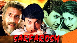 आमिर ख़ान की सुपरहिट एक्शन फुल मूवी - Sarfarosh (1999) - Aamir Khan, Sonali Bendre, Naseeruddin Shah