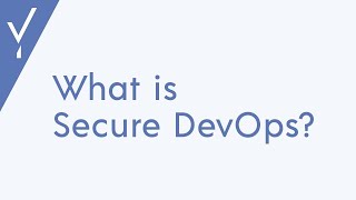 What is Secure DevOps?