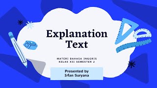 Explanation Text | Teks Eksplanasi | Materi Bahasa Inggris SMA Kelas XII Semester 2 / Genap