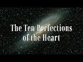 The Ten Perfections of the Heart by Jack Kornfield