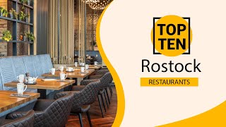 Top 10 Best Restaurants to Visit in Rostock | Germany - English