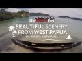 Beautiful scenery from West Papua