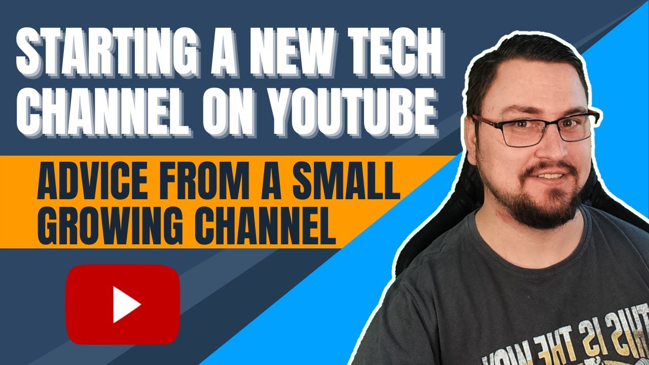 Starting Your Own Youtube Tech Channel Youtube