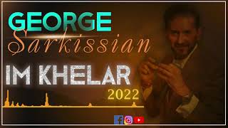 George Sarkissian - IM KHELAR - 2022