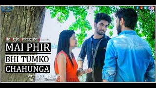Phir Bhi Tumko Chahunga - Half Girlfriend | Unplugged | Teaser | Life Style Production