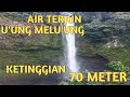 Pesona alam wisata Air Terjun || air terjun U`UNG MELU`UNG Yang sangat unik dan indah