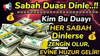 Kim Bu Duayı HER SABAH Dinlerse EVİNE BEREKET GELİR, SIKINTISI BİTER, ZENGİN OLUR! - ( Sabah Duası )