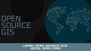 2 - QGIS Working with Vector Data pt. 1/2 - Open Source GIS (2020)