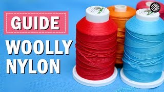 Woolly Nylon: A guide to textured stretch thread