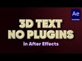 3D TEXT with NO PLUGINS in After Effects | Adobe After Effects Tutorial