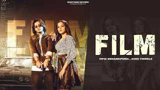FILM (official video) Vipin mehandipuria, Babu saini, Ashu twinkle, Ishita | New Haryanvi Song 2023