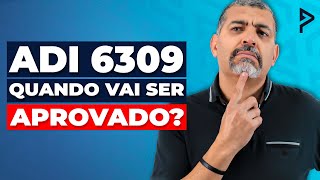 ADI 6309 Votada: O Que Esperar Após Sua Aprovação?