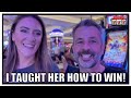 I SHOWED HER HOW TO WIN ON THE SLOTS, SO I LET HER PICK THE GAMES FOR ME!