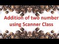 Addition of two number using Scanner Class in JAVA,#36