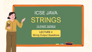 String Handling L4: (equals() vs. == ) | String Exercises-output based questions | ICSE Java