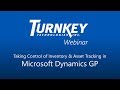 Taking Control of Inventory & Asset Tracking in Microsoft Dynamics GP