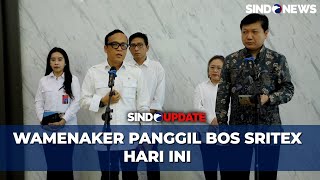 Klarifikasi Soal Isu PHK,  Wamenaker Panggil Bos Sritex Hari Ini