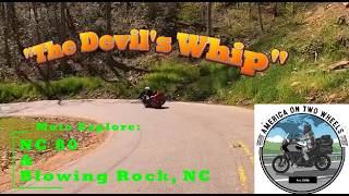 "The Devil's Whip" Moto Explore: NC 80 & Blowing Rock