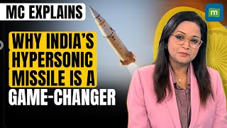 India is Developing Hypersonic Missiles: Why Is This A Game-Changer For Defence Forces | MC Explains