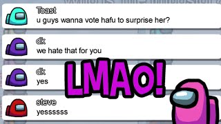 Everyone Secretly Votes Hafu Out!