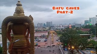 Part -2 |  బటు గుహలు | మురుగన్ ఆలయం మలేషియాలో | Batu cave | Murugan temple| Kuala Lumpur | Malaysia