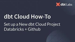 Set up a New dbt Cloud Project Databricks + Github