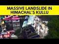 Himachal News Today | Himachal Pradesh Landslide: Massive Landslide In Himachal's Kullu | N18V