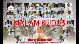 MALAM KUDUS Cover By SMAKARA Choir