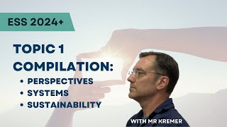 IB ESS Topic 1: Foundations Explained (Full Exam Revision | new syllabus 1.1 - 1.3)