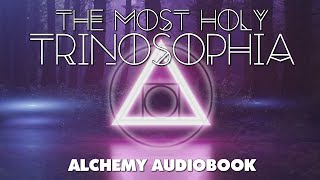 The Most Holy Trinosophia - Count of St. Germain Alchemy Audiobook with Text and Images