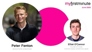 My firstminute with Peter Fenton (General Partner, Benchmark)