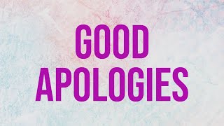 Good Apologies
