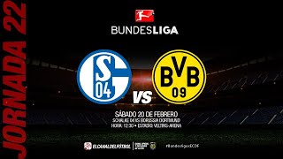 Partido Completo: Schalke 04 vs Borussia Dortmund | Jornada 22 | Bundesliga