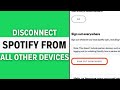 How To Disconnect Spotify from Other Devices [Very EASY!]