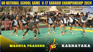 Madhya Pradesh vs Karnataka National Kabaddi Match || 68 National school game kabaddi match 2024 ||