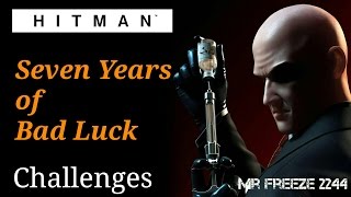 HITMAN - Seven Years of Bad Luck - Challenge