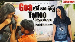 గోవాలో నా First Tattoo Experience|Panjim City లో నేను చూసినవి|Mounisha Tanadars