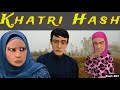 Khatri Hash | Part 457 | Kashmiri Drama | Kashur Circus