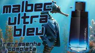 MALBEC ULTRA BLEU - O BOTICÁRIO OUVIU O PÚBLICO E ACEITOU O PEDIDO! - RE RESENHA COMPLETA