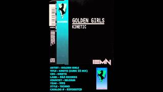 (((IEMN))) Golden Girls - Kinetic (Cubic 22 Mix) - R\u0026S Records 1993 - Techno