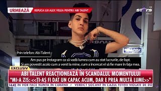 Reacţia lui Abi Talent la adresa lui Alex Velea!