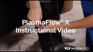 How to Use the PlasmaFlow X Portable DVT Prevention Device | Official Setup Guide