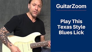 Play This Texas Style Blues Lick  | Blues Licks Workshop - Part 6