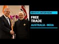 Australia and India set to sign 'Historic' free trade deal | ABC News