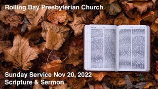 RBPC Sunday Service 11/20/2022 Scripture \u0026 Sermon